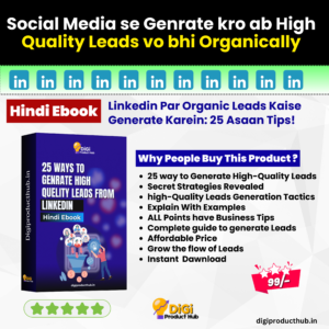 LinkedIn Par Organic Leads Kaise Generate Karein: 25 Asaan Tips!